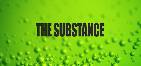 Green liquid background with air bubbles with "The Substance" in bold black text.